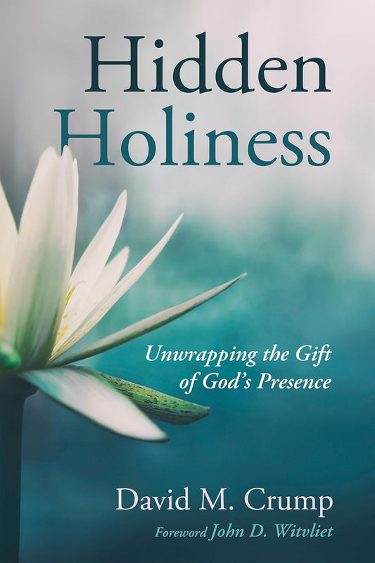 Hidden Holiness: Unwrapping the Gift of God's Presence