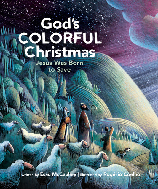 God's Colorful Christmas: Jesus Was Born to Save