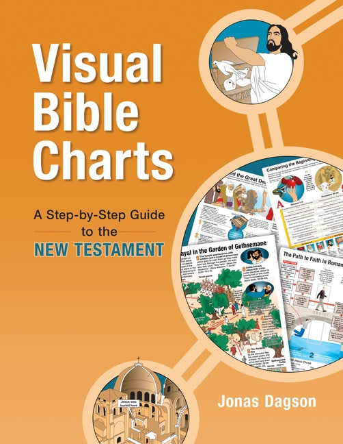 Visual Bible Charts: New Testament: A Step-By-Step Guide