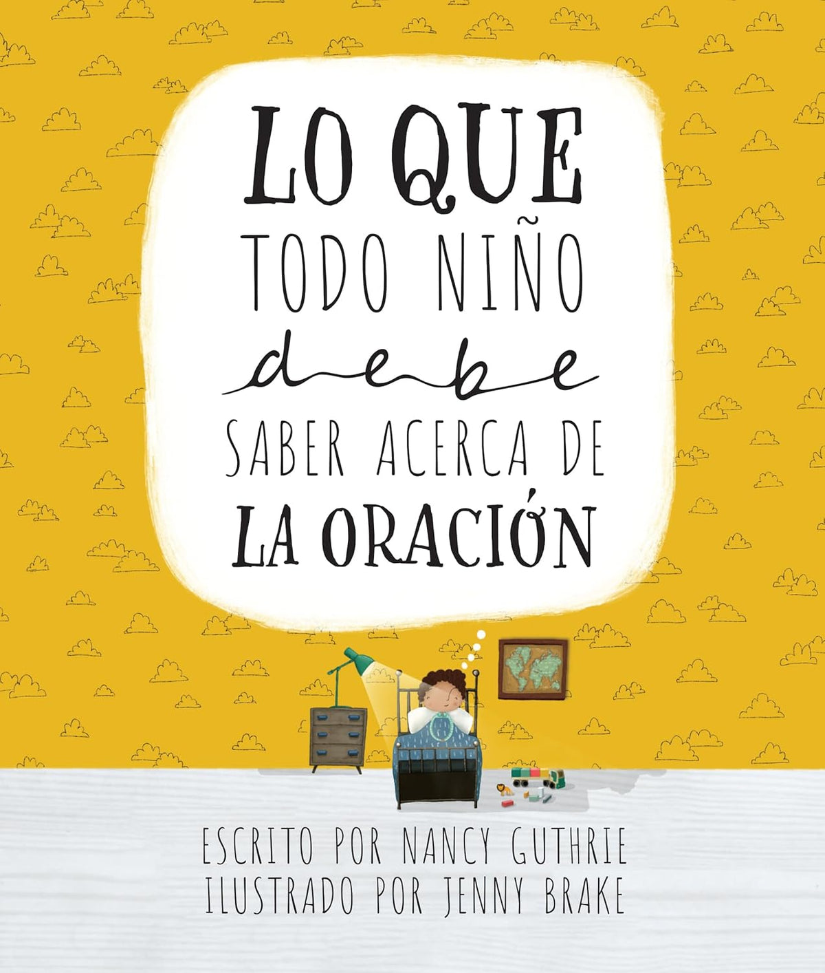 Lo Que Todo Nino Debe Saber Acerca de la Oracion