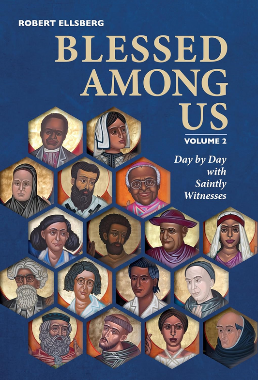 
Blessed Among Us: Day by Day with Saintly Witnesses; Volume 2