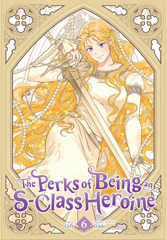 The Perks of Being an S-Class Heroine, Vol. 6