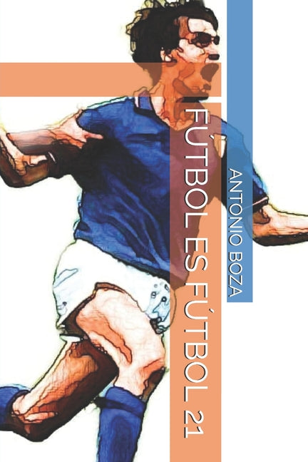 Futbol Es Futbol 21