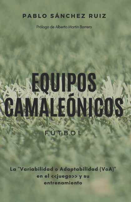 Equipos Camaleonicos: La Variabilidad o Adaptabilidad (VoA) en el juego y su entrenamiento