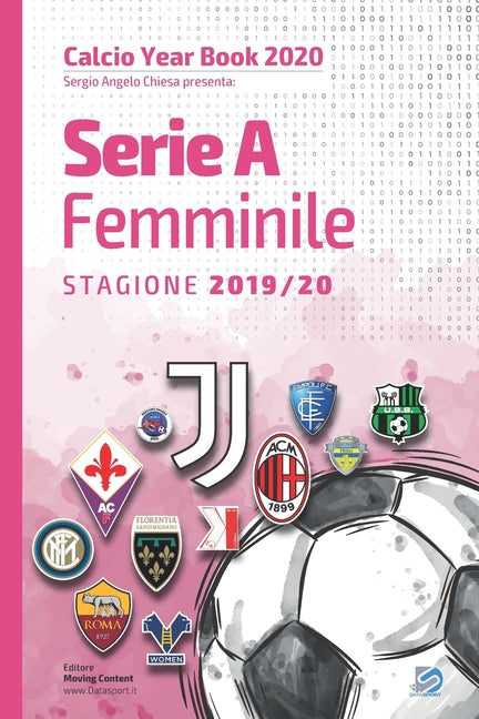 Serie A Femminile 2019/2020: Tutto il calcio in cifre