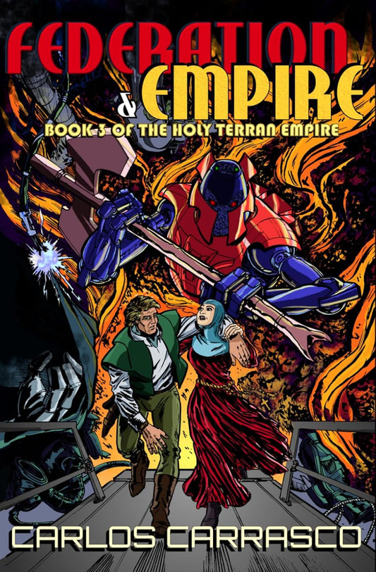 Federation & Empire: Book Three of The Holy Terran Empire