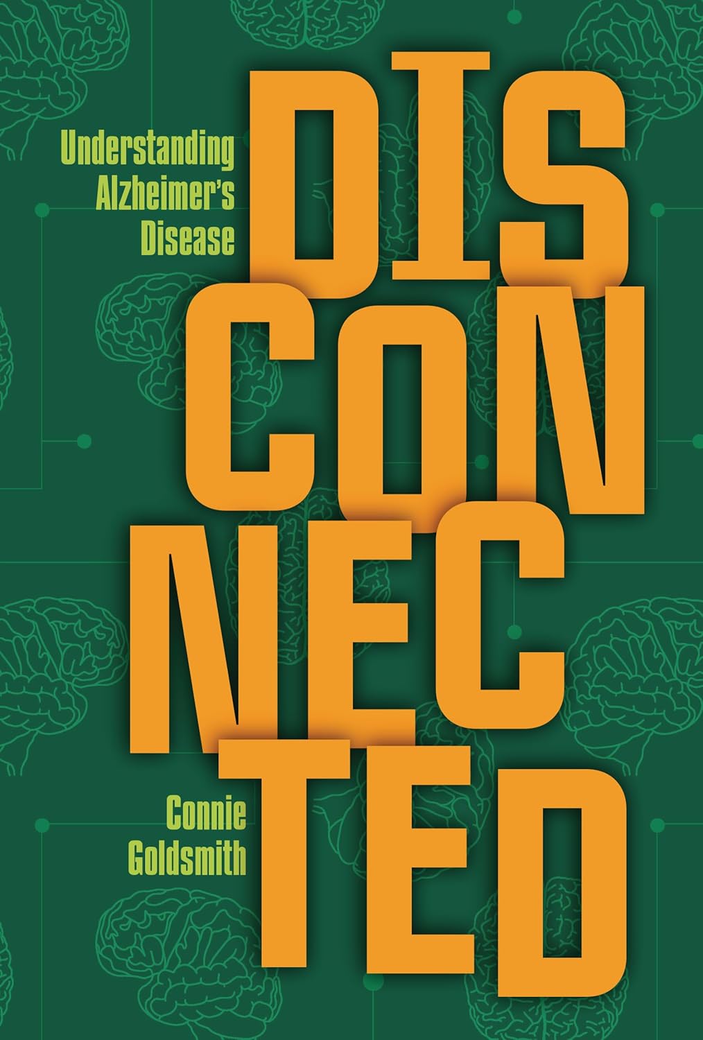 Disconnected: Understanding Alzheimer's Disease