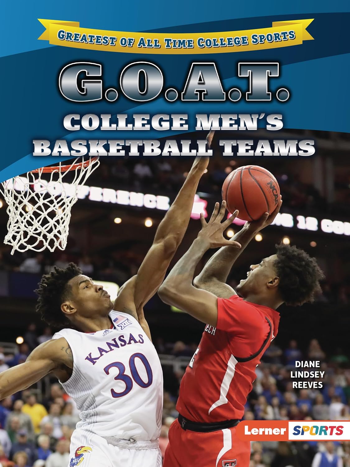 G.O.A.T. College Men's Basketball Teams