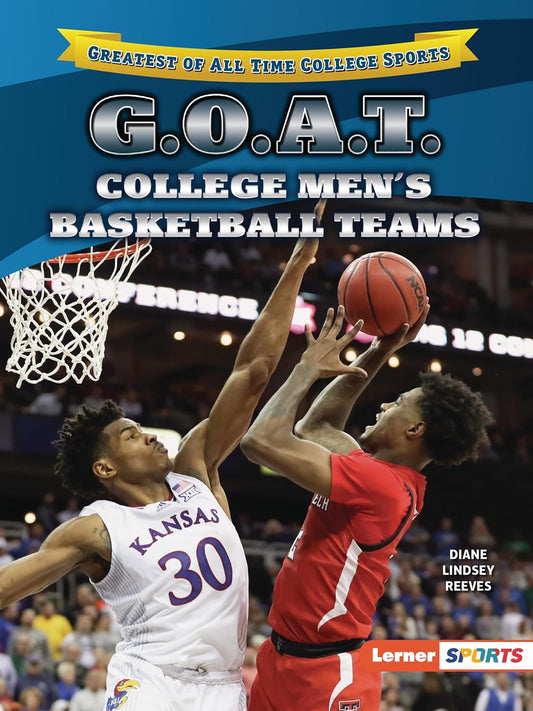 G.O.A.T. College Men's Basketball Teams