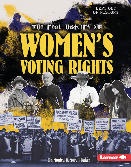 The Real History of Women's Voting Rights