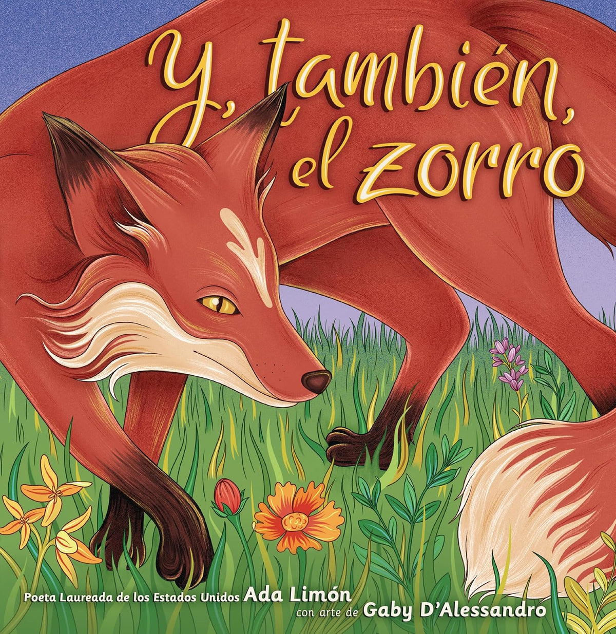Y, Tambien, El Zorro (And, Too, the Fox)