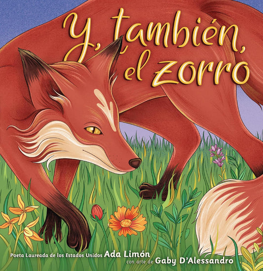 Y, Tambien, El Zorro (And, Too, the Fox)