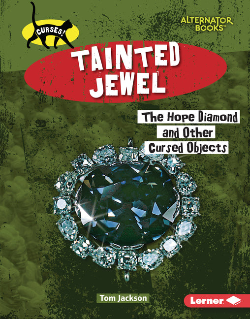 Tainted Jewel: The Hope Diamond and Other Cursed Objects