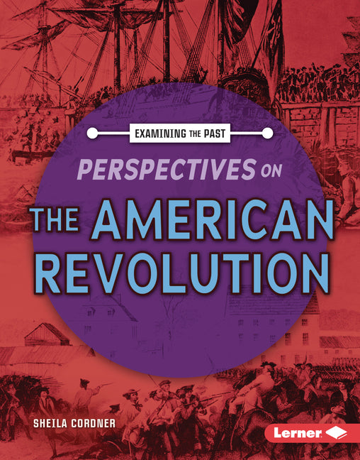 Perspectives on the American Revolution
