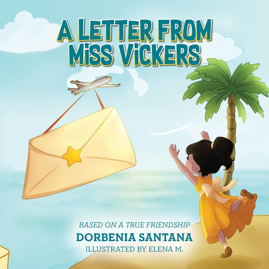 A Letter from Miss Vickers: Based on a True Friendship