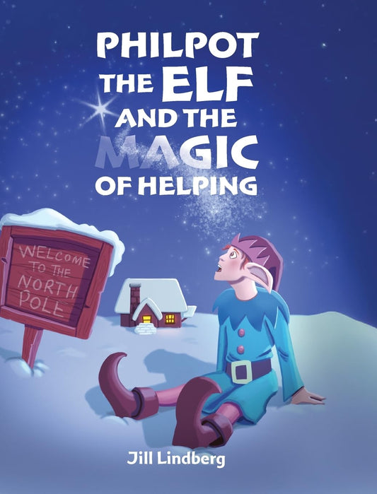 Philpot the Elf and the Magic of Helping