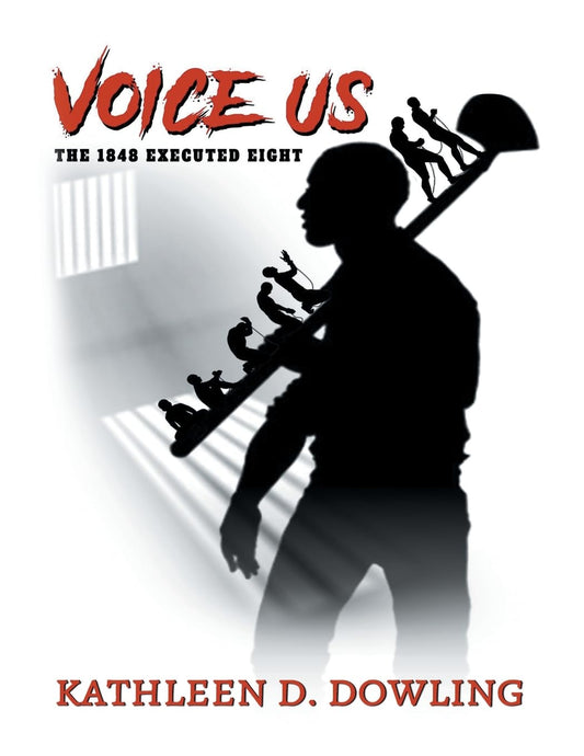 Voice Us: The 1848 Executed Eight