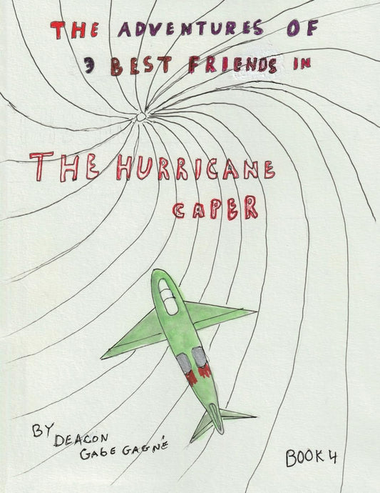 Adventures of 3 Best Friends in The Hurricane Caper: Book 4