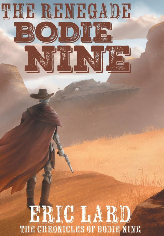 The Renegade Bodie Nine