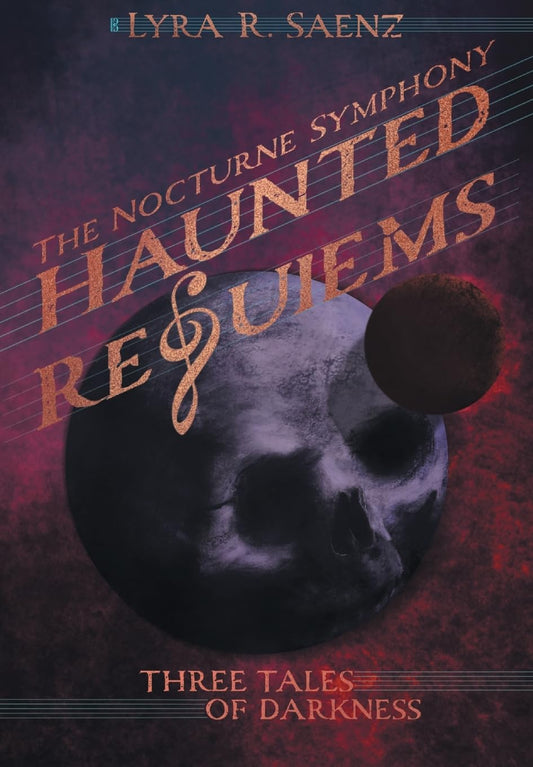 Haunted Requiems Three Tales of Darkness