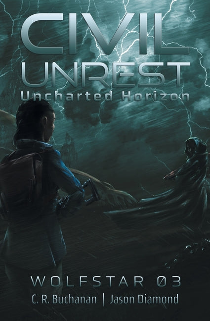 Civil Unrest: The Uncharted Horizon Serial