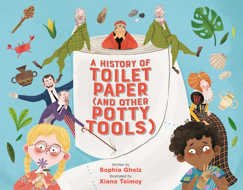 History of Toilet Paper (and Other Potty Tools)
