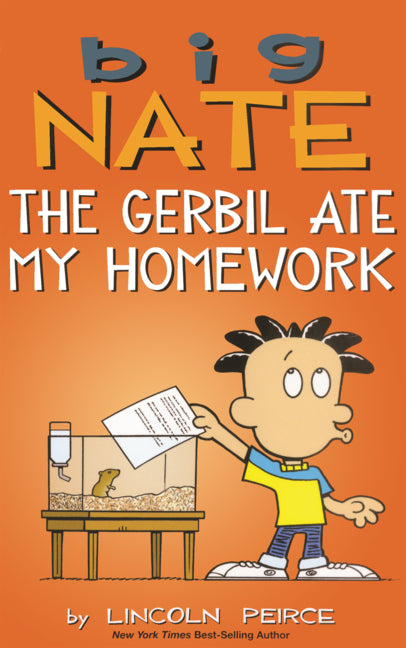 Big Nate: The Gerbil Ate My Homework