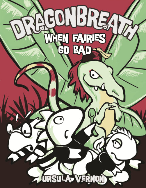 Dragonbreath: When Fairies Go Bad