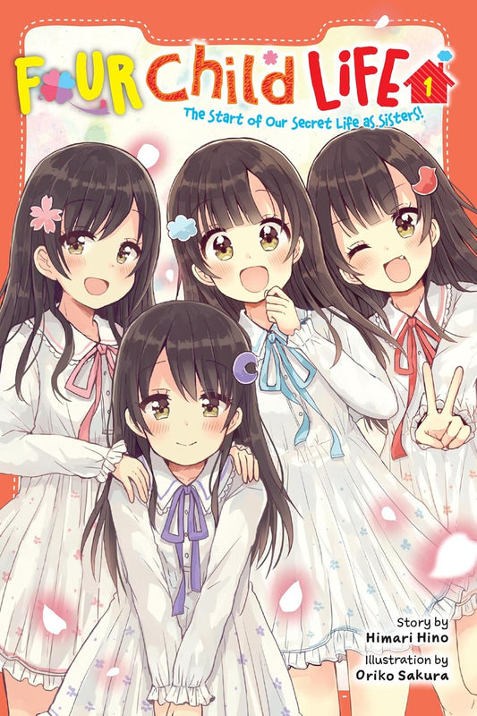 Four Child Life, Vol. 1: The Start of Our Secret Life as Sisters! Volume 1