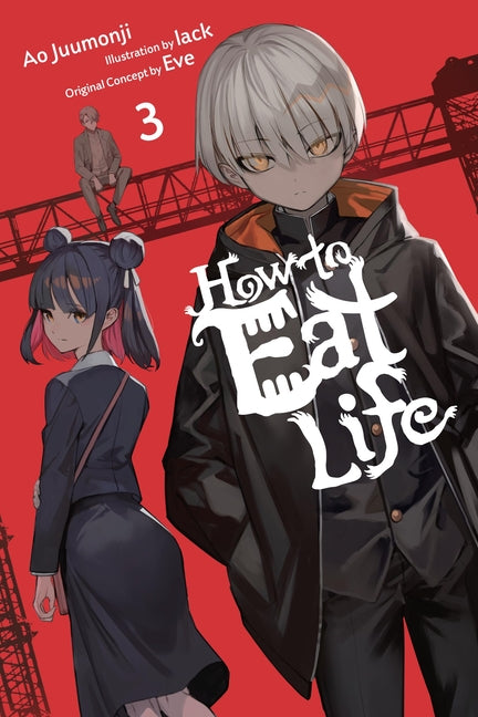 How to Eat Life, Vol. 3: Volume 3