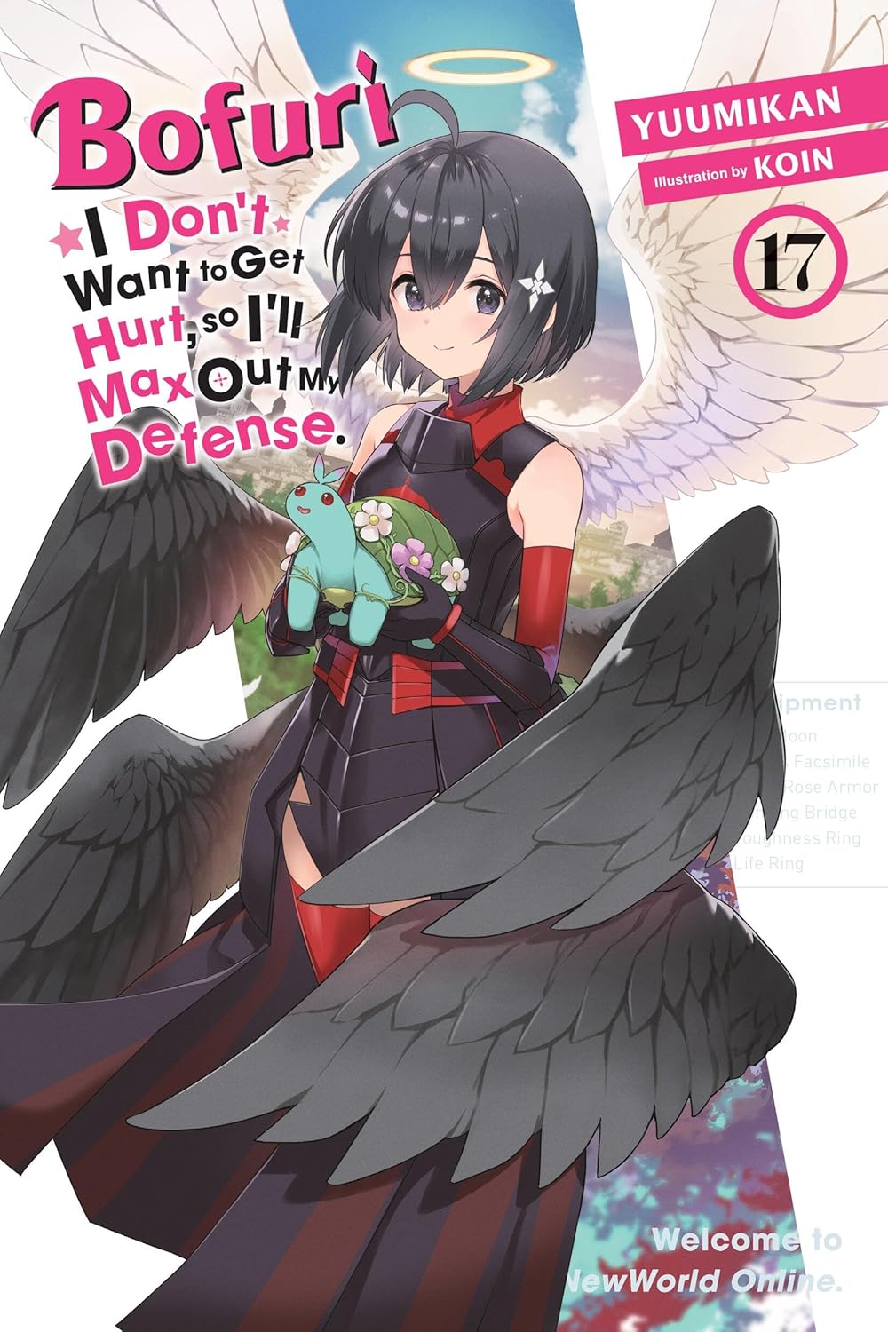 Bofuri: I Don't Want to Get Hurt, So I'll Max Out My Defense., Vol. 17 (Light Novel): Volume 17