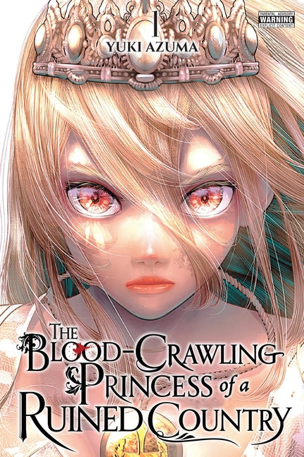 The Blood-Crawling Princess of a Ruined Country, Vol. 1: Volume 1