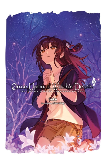 Once Upon a Witch's Death, Vol. 3: The Curtain Rises on a Neverending Story
