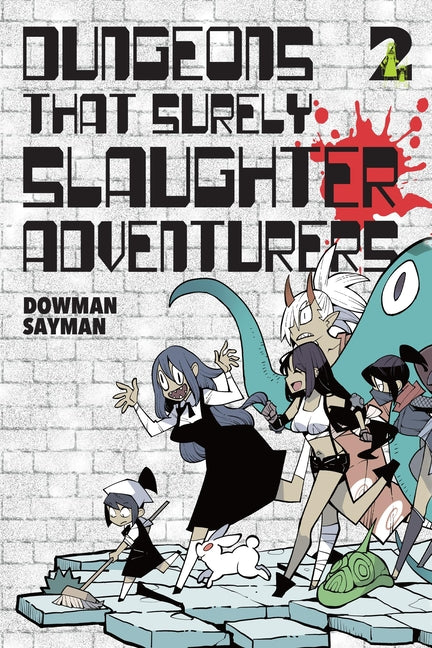Dungeons That Surely Slaughter Adventurers, Vol. 2: Volume 2