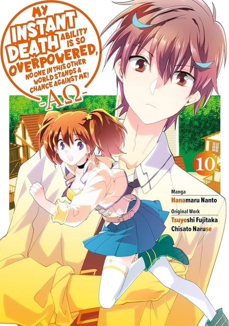 My Instant Death Ability Is So Overpowered, No One in This Other World Stands a Chance Against Me! --Ao--, Vol. 10 (Manga): Volume 10