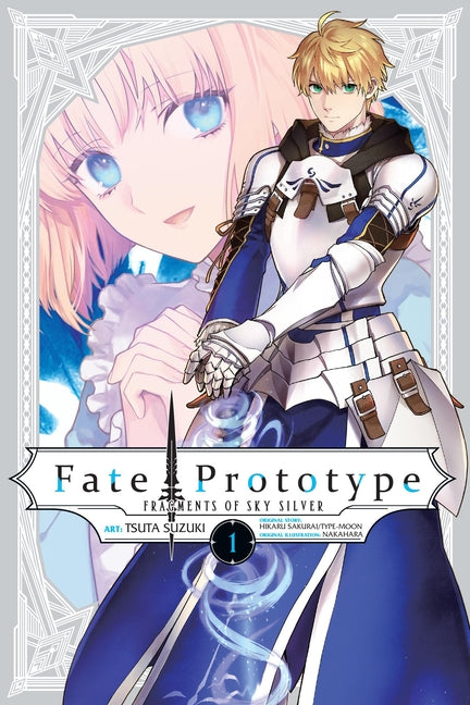Fate/Prototype: Fragments of Sky Silver, Vol. 1: Volume 1