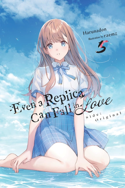 Even a Replica Can Fall in Love, Vol. 5: Volume 5