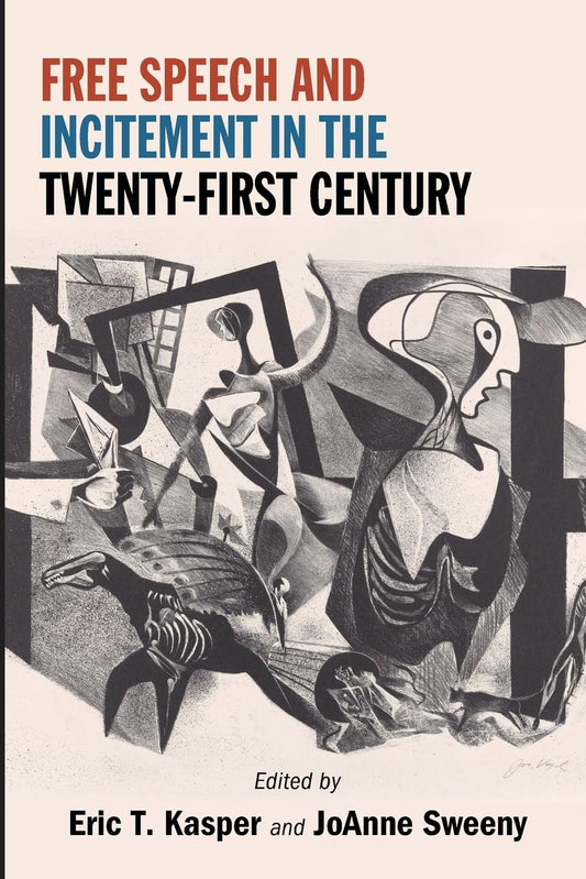 Free Speech and Incitement in the Twenty-First Century