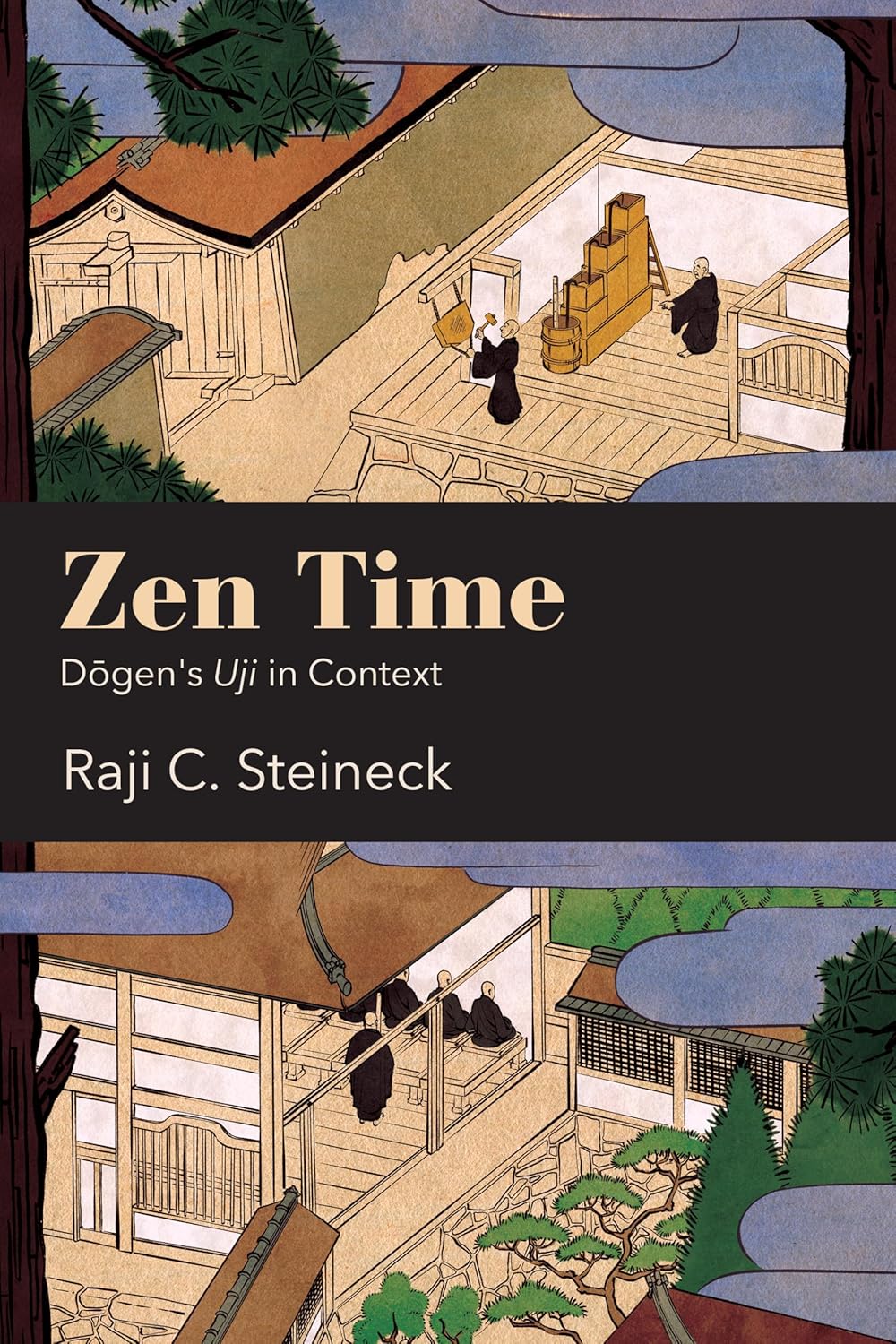 Zen Time: Dogen's Uji in Context