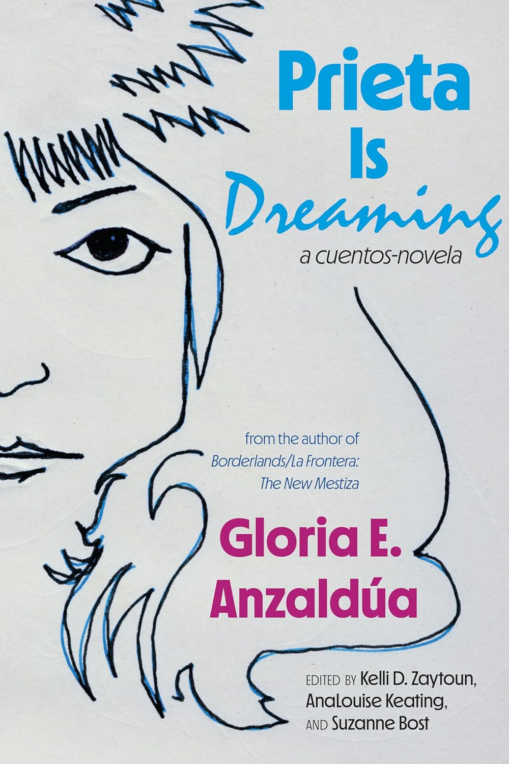 Prieta Is Dreaming: A Cuentos-Novela