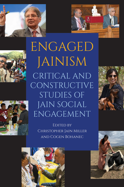 Engaged Jainism: Critical and Constructive Studies of Jain Social Engagement