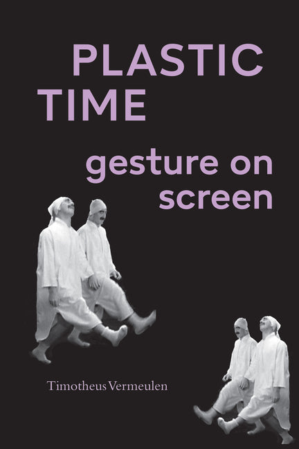 Plastic Time: Gesture on Screen