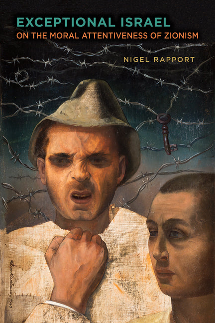 Exceptional Israel: On the Moral Attentiveness of Zionism
