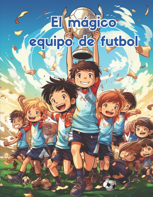 El magico equipo de futbol