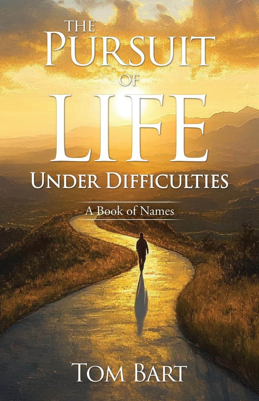 The Pursuit of Life Under Difficulties: A Book of Names