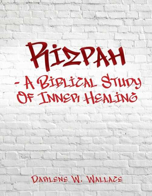 Rizpah - A Biblical Study Of Inner Healing