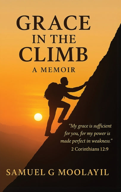 Grace in the Climb: A Memoir