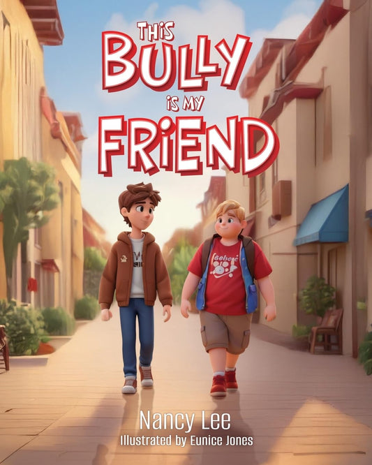 This Bully is my Friend