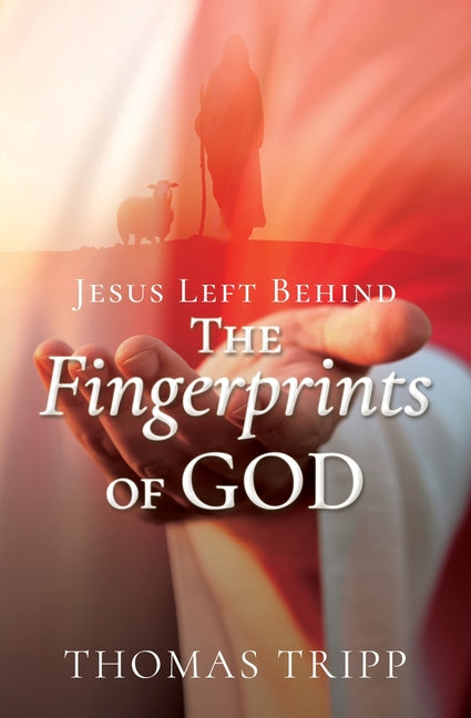 The Fingerprints of God: Jesus Left Behind
