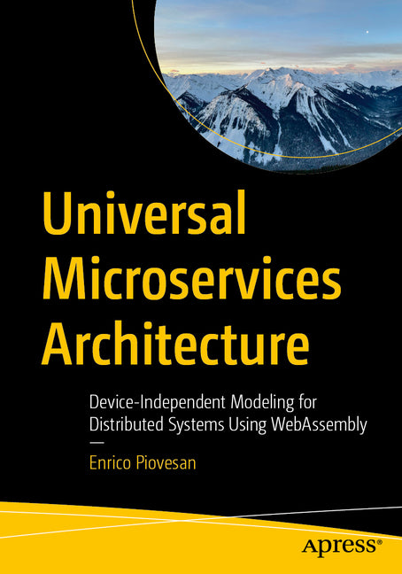 Universal Microservices Architecture: Device-Independent Modeling for Distributed Systems Using Webassembly